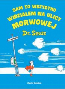 Sam to wszystko widziałem na ulicy Morwowej. TW