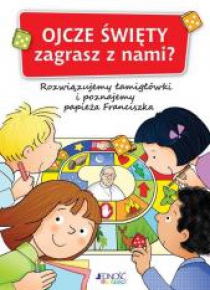 Ojcze Święty zagrasz z nami?