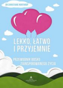 Lekko, łatwo i przyjemnie. Przewodnik bosko...