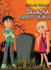 Zagadka starego grobowca audiobook