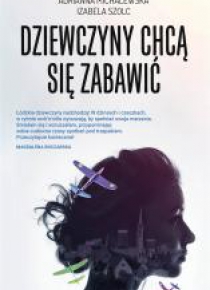Dziewczyny chcą się zabawić