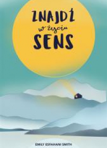 Znajdź w życiu sens