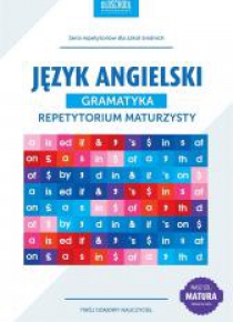 Repetytorium maturzysty. Język angielski Gramatyka
