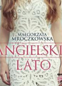 Angielskie lato. Audiobook