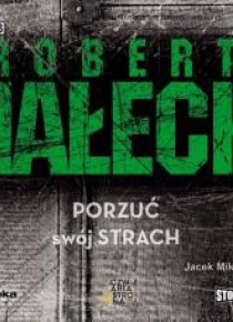 Porzuć swój strach. Audiobook