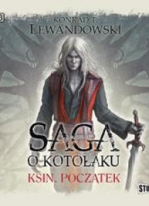 Saga o kotołaku T.1 Ksin. Początek. Audiobook