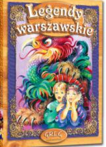 Legendy warszawskie z oprac. GREG