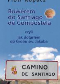 Rowerem do Santiago de Compostela