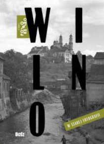 Wilno w starej fotografii