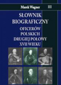 Słownik biograficzny oficerów polskich...T.3