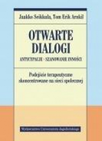 Otwarte dialogi. Antycypacje. Szanowanie Inności