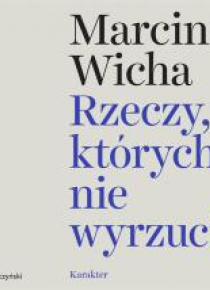 Rzeczy, których nie wyrzuciłem. Audiobook