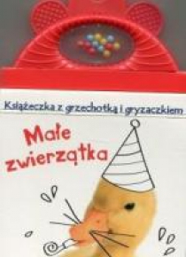 Książeczka z grzechotką. Małe zwierzątka