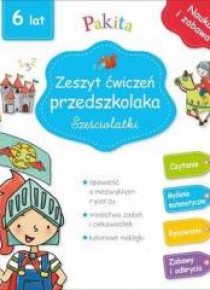 Zeszyt ćwiczeń przedszkolaka. Sześciolatki
