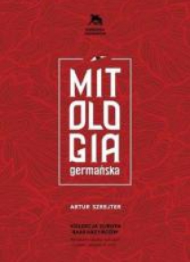 Mitologia germańska. Opowieści o bogach północy
