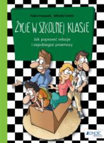 Życie w szkolnej klasie. Jak poprawić relacje...