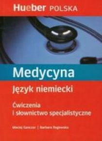 Medycyna. Ćwiczenia i słownictwo specjalistyczne
