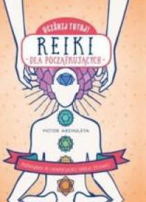 Uciśnij tutaj! Reiki dla początkujących
