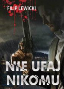 Nie ufaj nikomu
