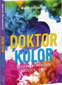 Doktor kolor czyli barwy pieniędzy...