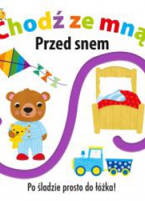 Chodź ze mną. Przed snem