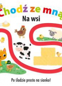 Chodź ze mną. Na wsi