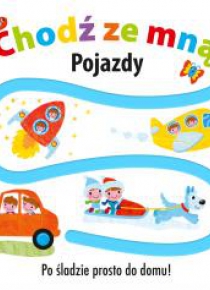 Chodź ze mną. Pojazdy