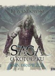 Saga o kotołaku T.2 Ksin. Drapieżca. Audiobook