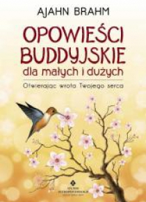 Opowieści buddyjskie dla małych i dużych wyd.2018