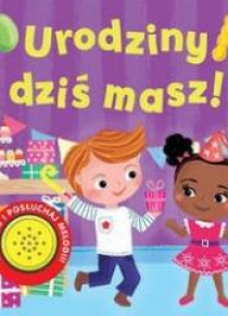 Urodziny dziś masz!