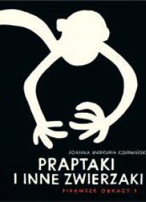 Praptaki i inne zwierzaki