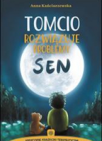 Tomcio rozwiązuje problemy. Sen