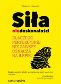 Samo sedno - Siła niedoskonałości