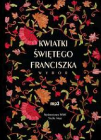 Kwiatki świętego Franciszka. Wybór. Audiobook