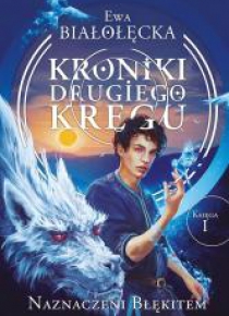 Kroniki Drugiego Kręgu 1 Naznaczeni Błękitem