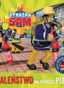 Strażak Sam. Szaleństwo na punkcie pizzy