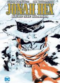 Jonah Hex . Kule nie kłamią T. 6