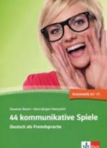 44 Kommunikative Spiele Grammatik A2-C1 LEKTORKLET