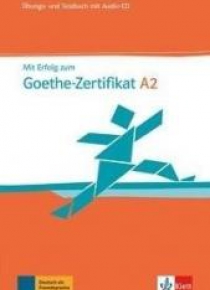 Mit Erfolg zum Goethe-Zertifikat A2 UT + CD