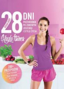 28 bikini body. Przewodnik po zdrowym jedzeniu...