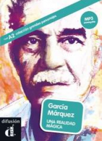 Garcia Marquez: Una realidad magica + MP3