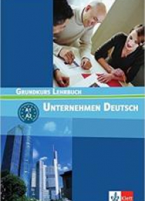Unternehmen Deutsch Grundkurs LB A1+A2 LEKTORKLETT