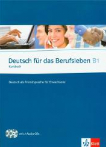 Deutsch fur das Berufsleben B1 Kursbuch + 2 CD