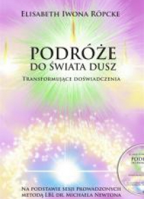 Podróże do świata dusz.Transformujące doświad.