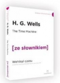 Wehikuł czasu w.angielska + słownik C1/C2