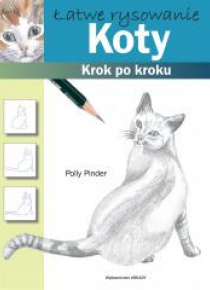 Łatwe rysowanie. Koty