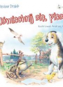 Bajki dla malucha - Uśmiechnij się, piesku!