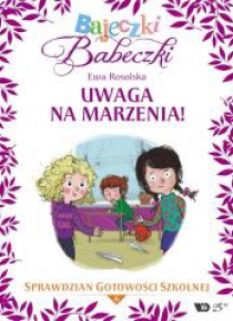 Bajeczki Babeczki. Uwaga na marzenia! cz.6