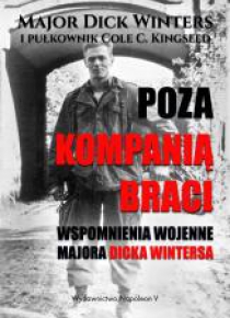 Poza Kompanią Braci. Wspomnienia wojenne...