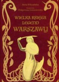 Wielka księga legend Warszawy